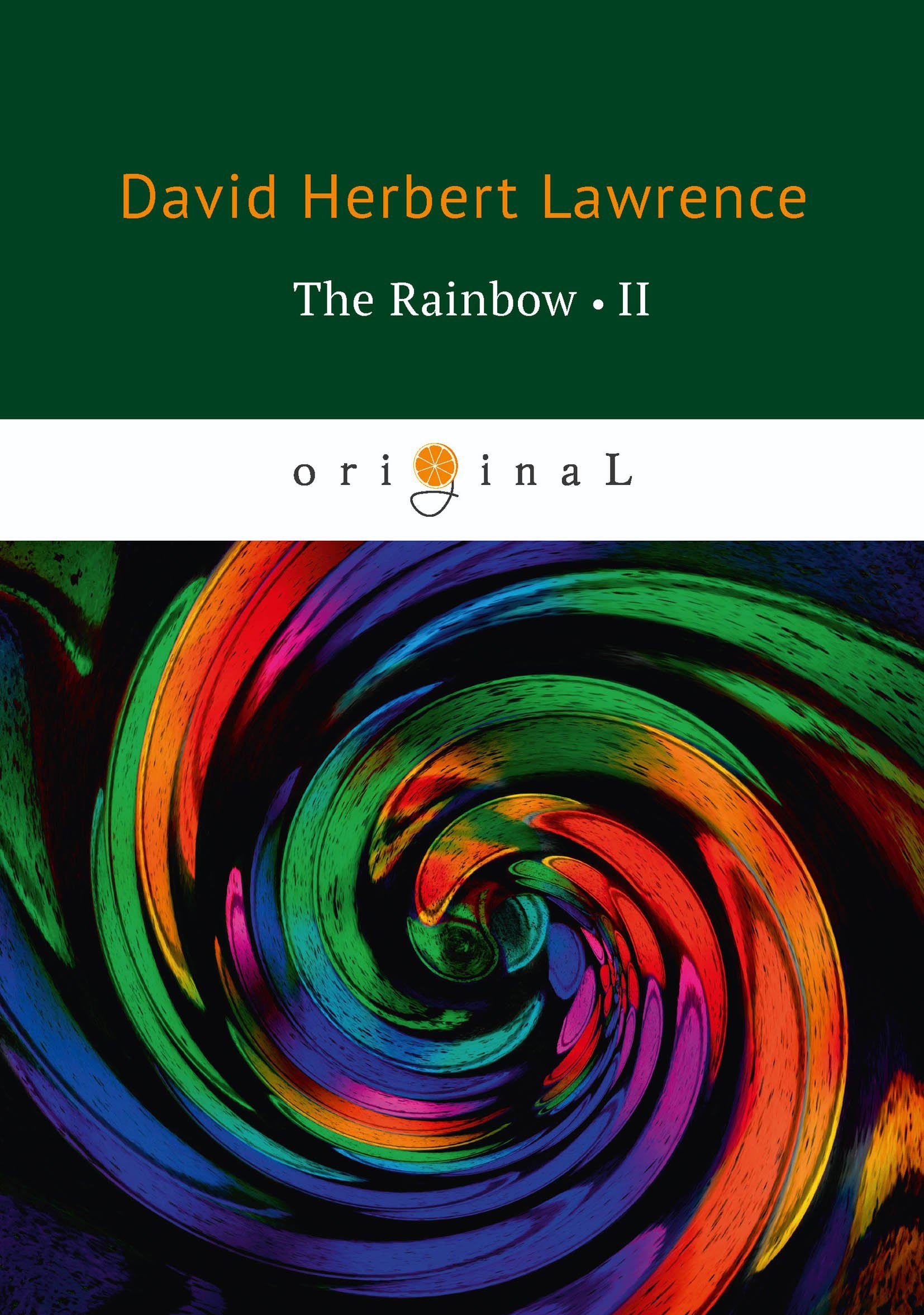 Радуга Дэвид Герберт Лоуренс. Lawrence d. "the Rainbow II". David Gerard Lawrence the Rainbow. Rainbow 2.