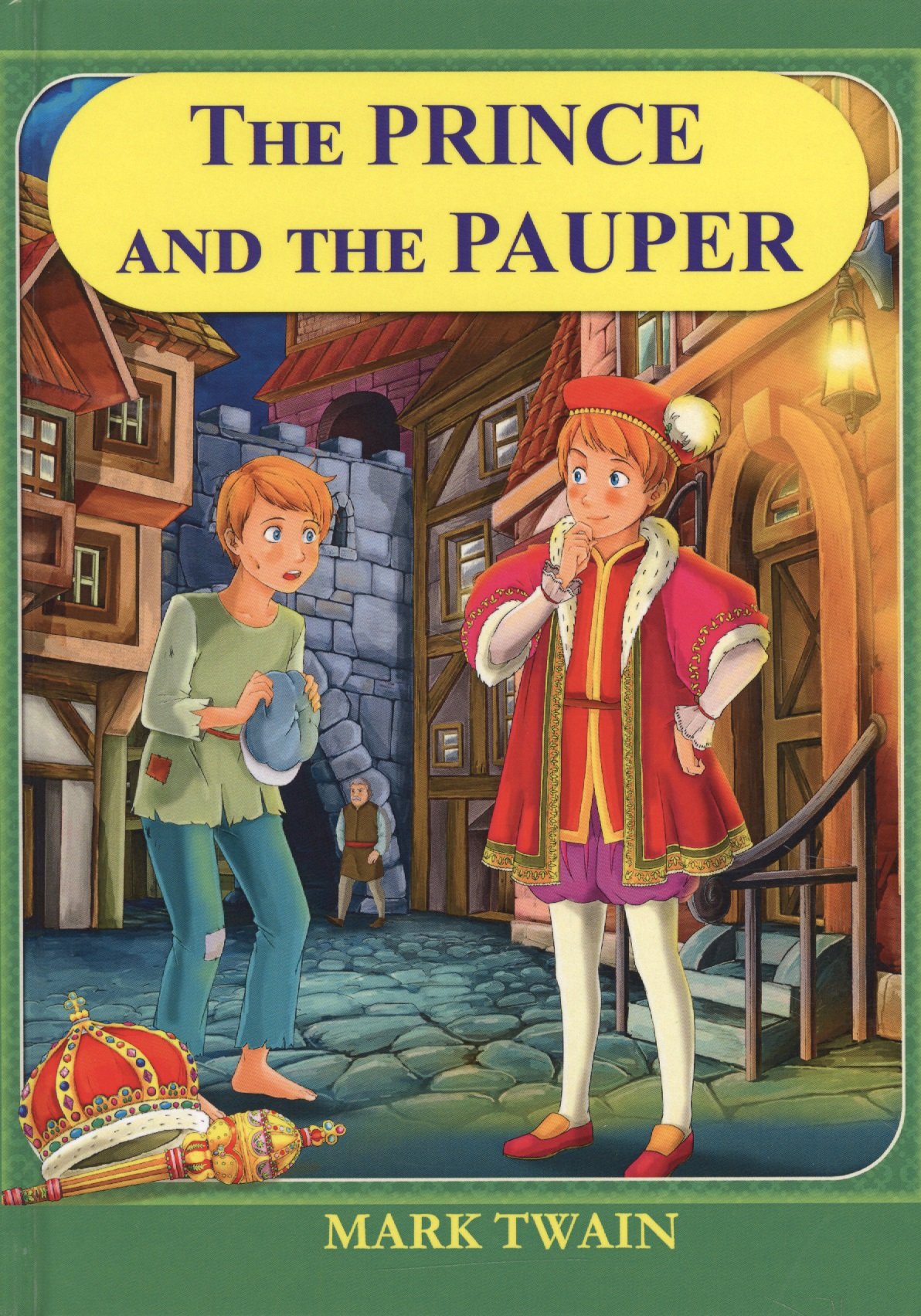 The prince and the pauper. Книга на английском языке