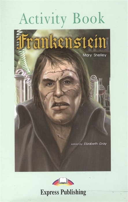 Шелли Мэри - Frankenstein. Activity Book