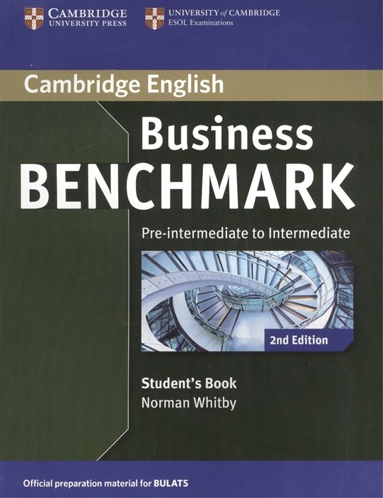 Business Benchmark 2nd Edition Pre-Inttrmediate to Intermediate BULATS. Student`s Book