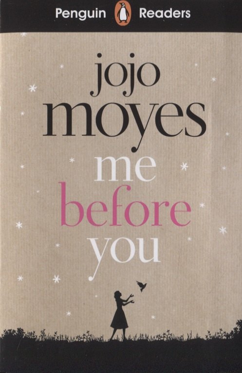 

Me Before You. Level 4