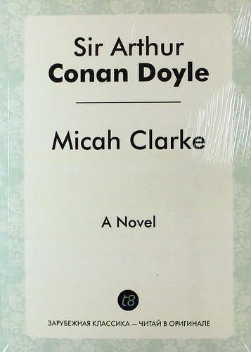 

Micah Clarke. A Novel