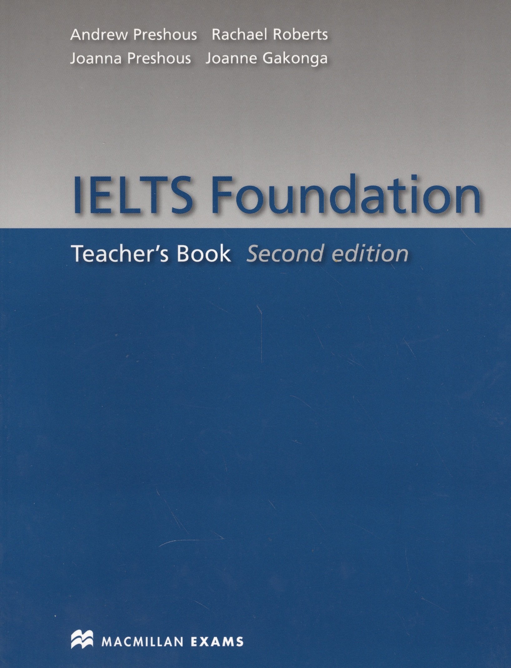 

IELTS Foundation. Teacher s Book