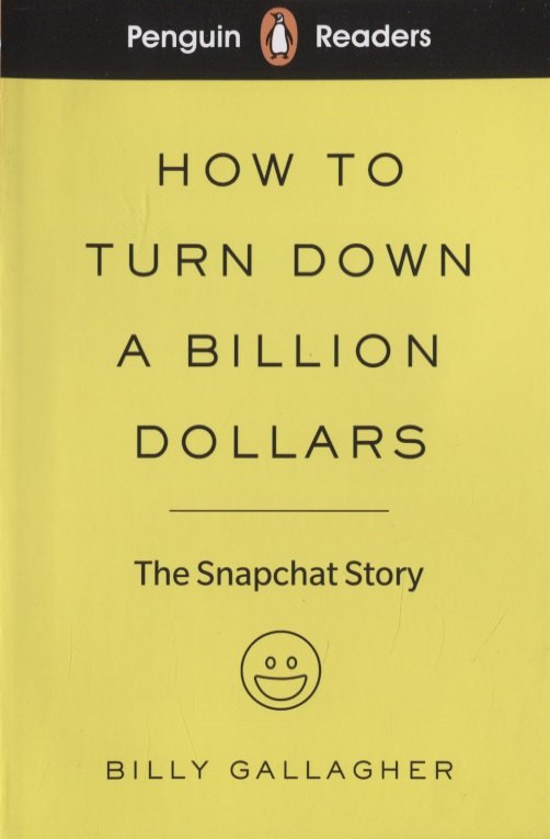 How to turn down a billion dollars The Snapchat Story Level 2 271₽