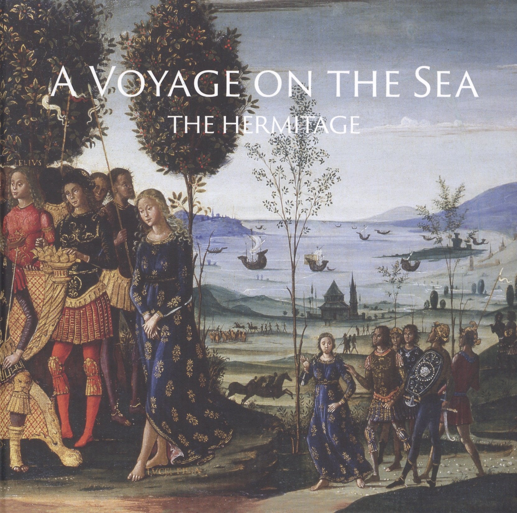 

The Hermitage. A Voyage on the Sea