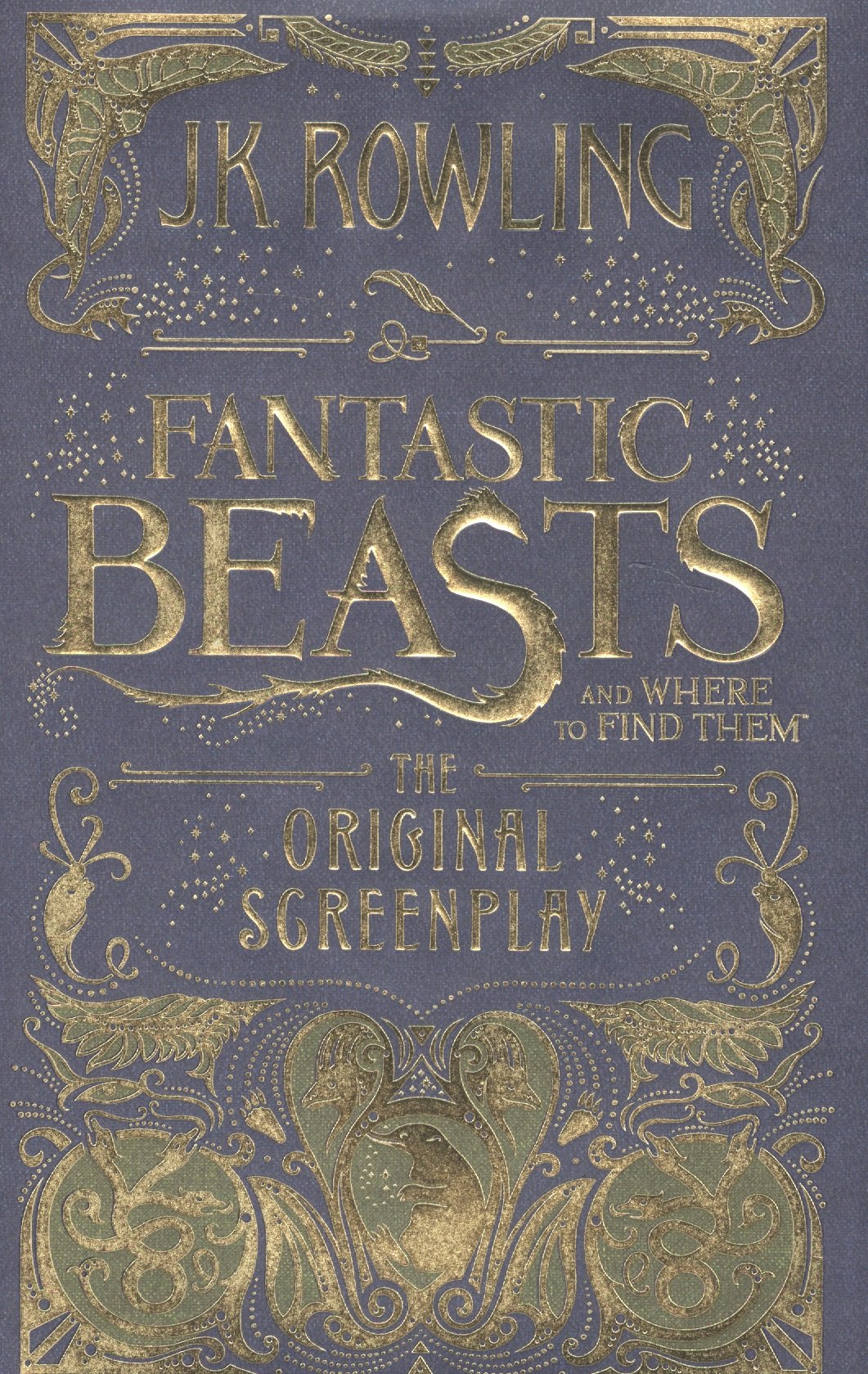 Fantastic Beasts and Where to Find Them. The Original Screenplay (HB)