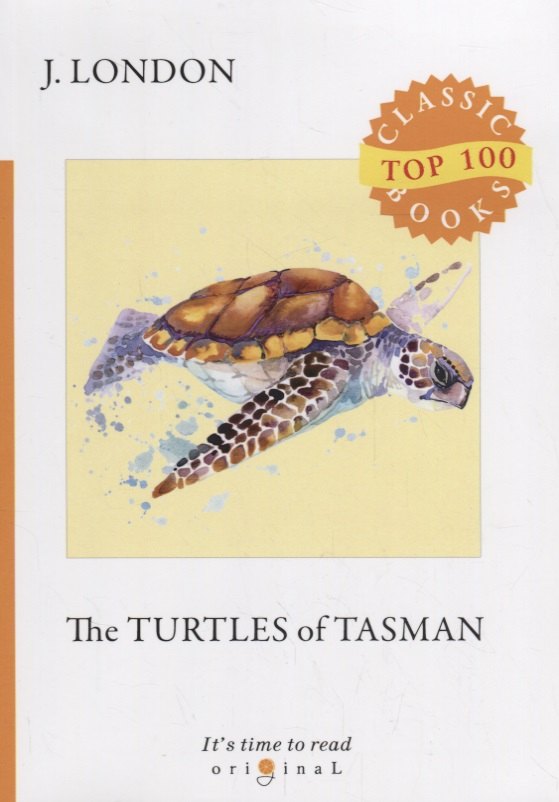 

The Turtles of Tasman = Черепахи Тасмана: на англ.яз