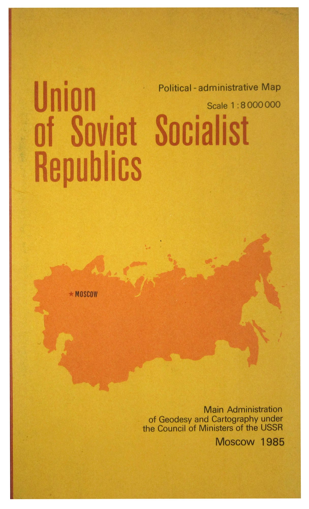 

Union of Soviet Socialist Republics. Political-administrative Map. Scale 1:8000000