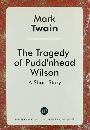 Twain Mark: The Tragedy of Puddnhead Wilson
