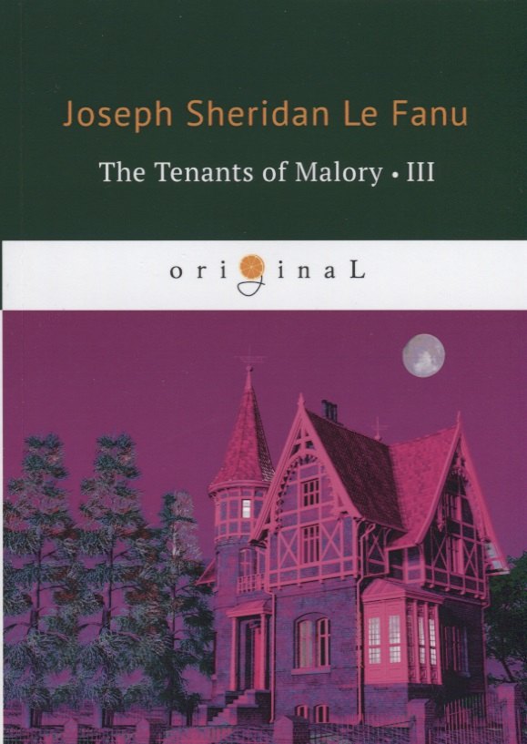 

The Tenants of Malory 3 = Арендаторы Малори 3: на английском языке