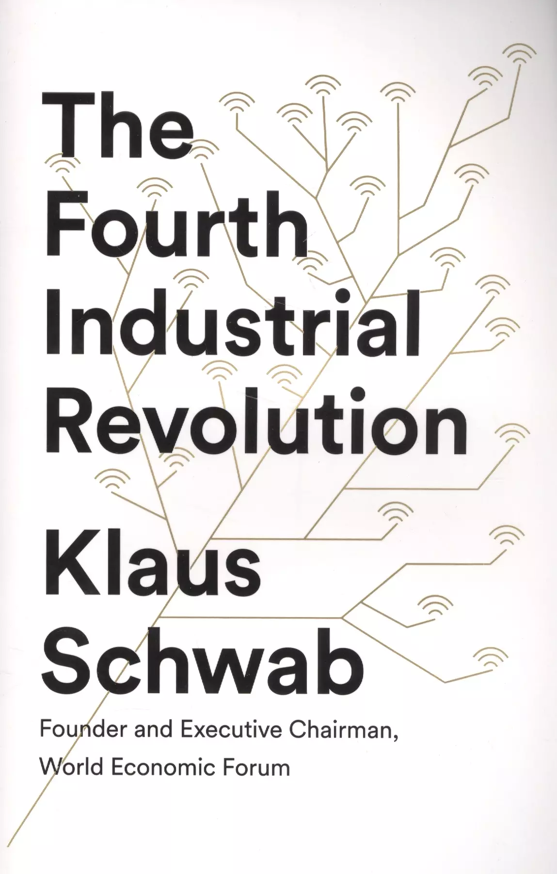 The Fourth Industrial Revolution