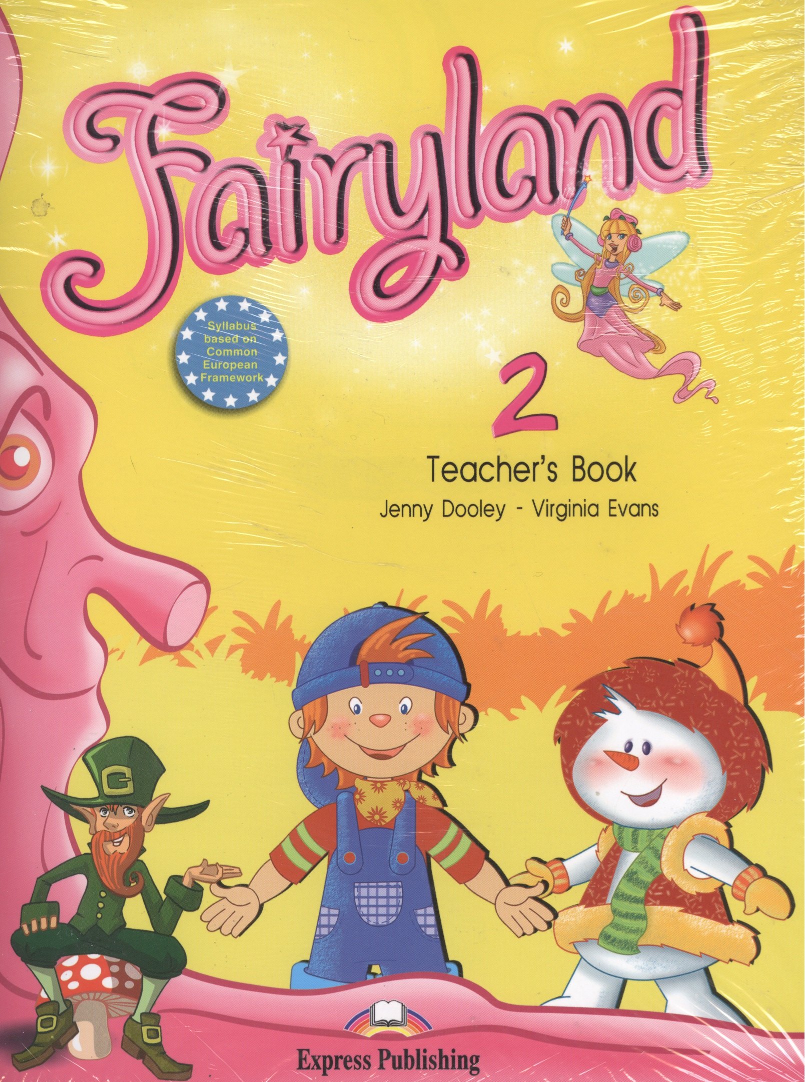 

Fairyland 2. Teachers Book. (with posters). Beginner. Книга для учителя
