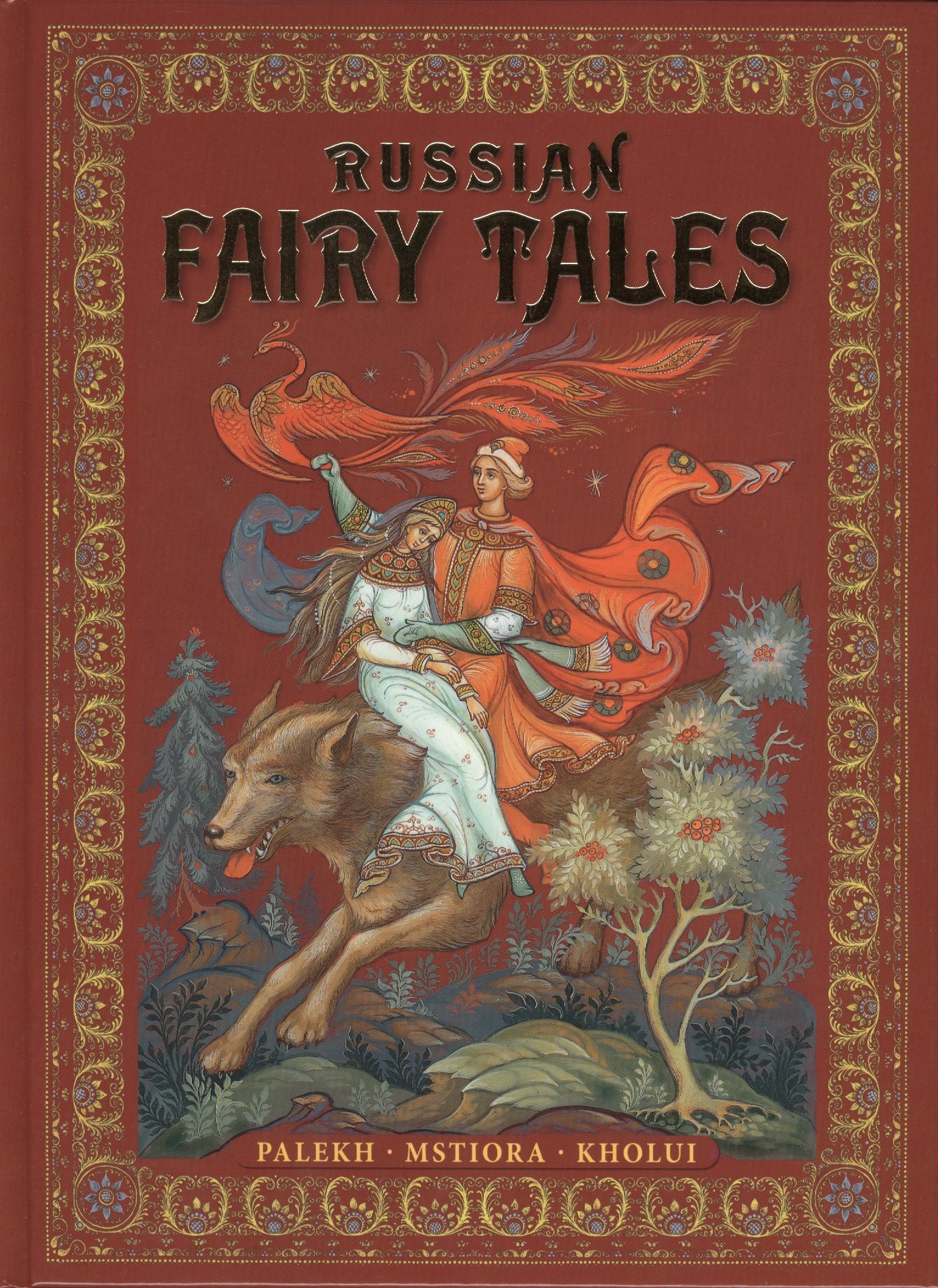 

Russian Fairy-Tales : Palekh, Mstiora, Kholui = Русские народные сказки : живопись Палеха, Мстёры, Холуя : Альбом на английском языке