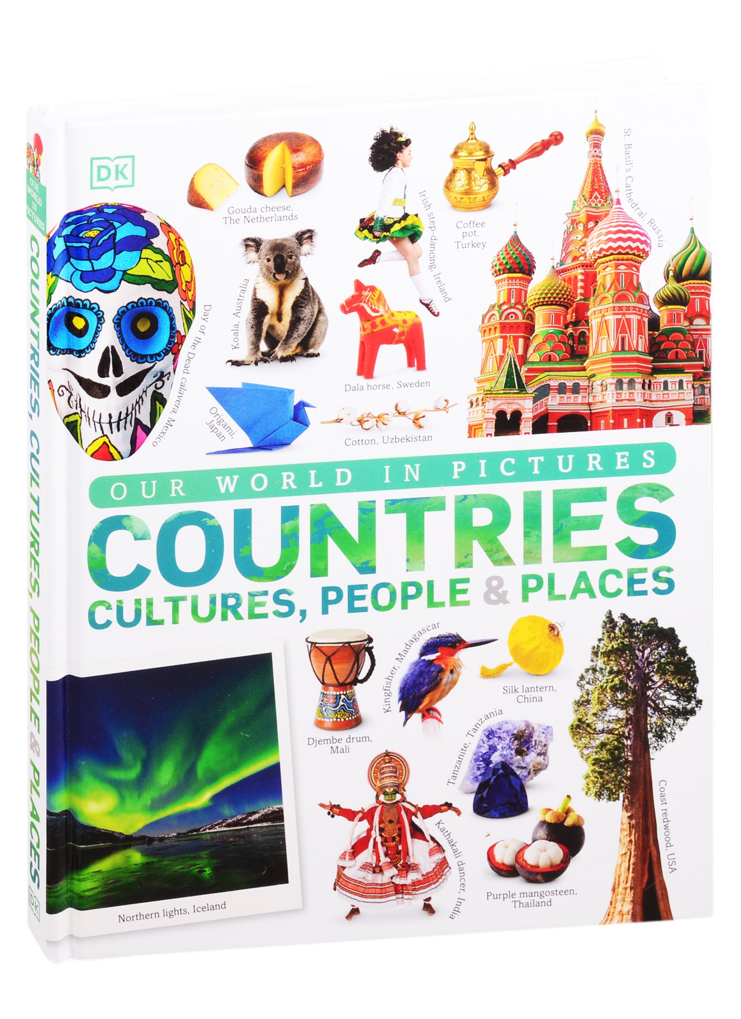 Our World in Pictures: Countries Cultures, People  & Places