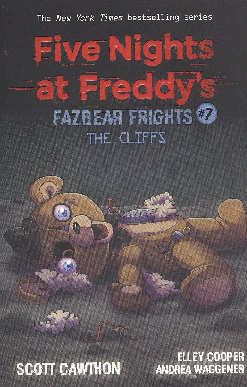 

Five nights at freddy s: Fazbear Frights #7. The Cliffs