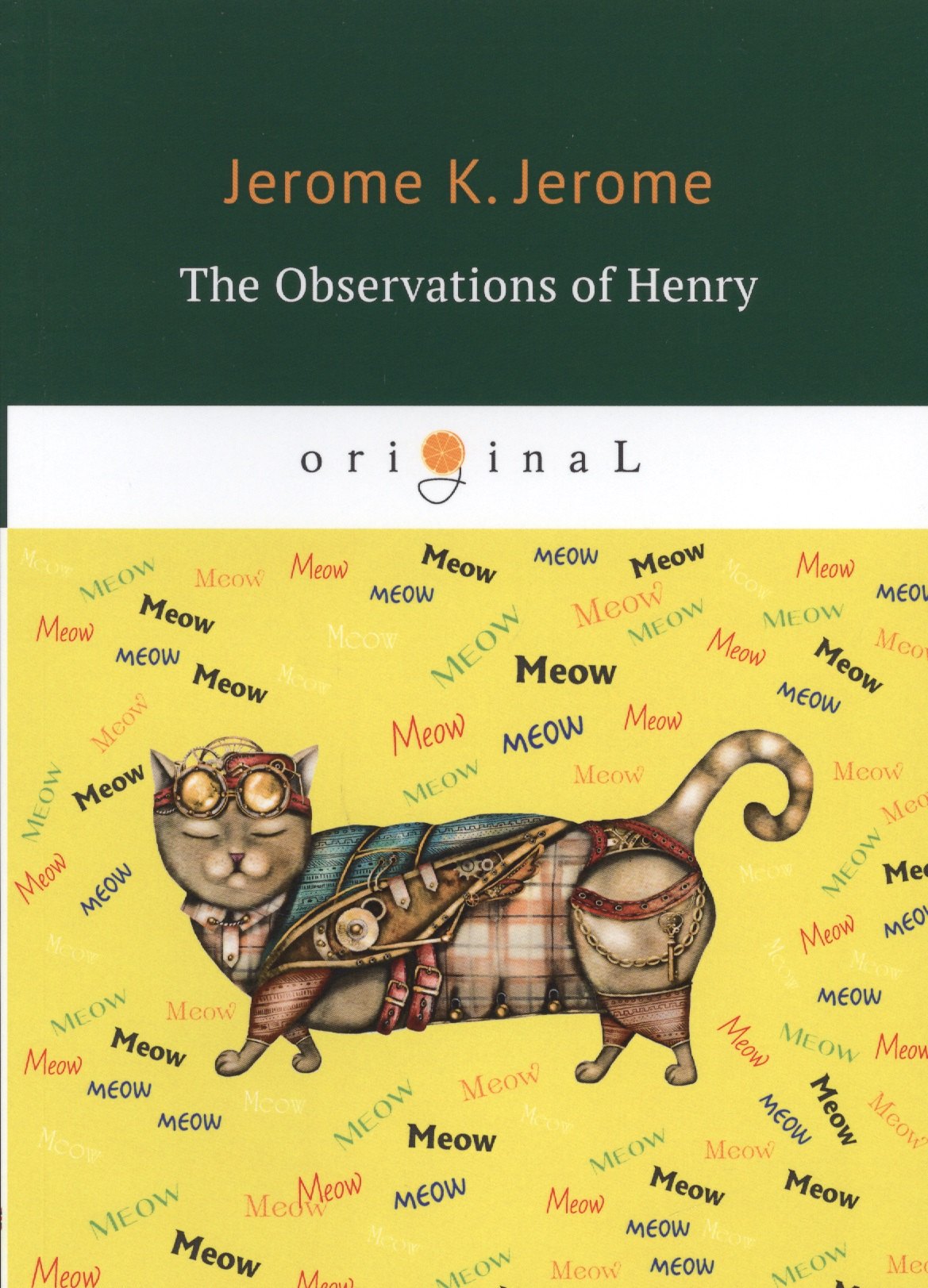 

The Observations of Henry = Наблюдения Генри: на английском языке