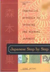 

Japanese Step by Step : An Innovative Approach to Speaking and Reading Japanese