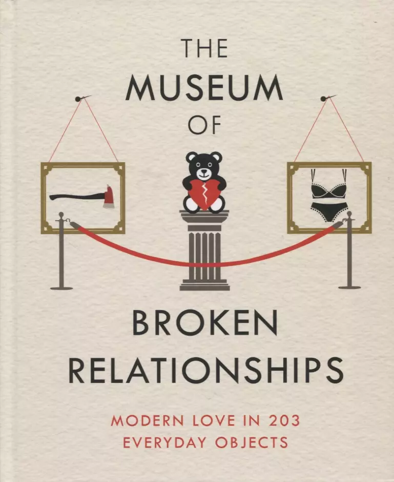 The Museum of Broken Relationships