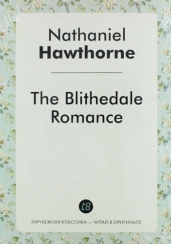 

The Blithedale Romance