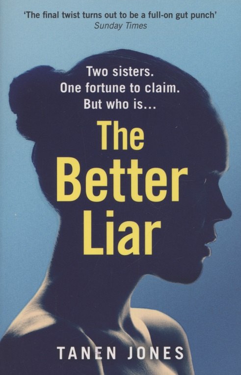 

The Better Liar