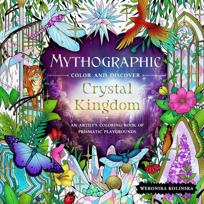 

Mythographic Color and Discover: Crystal Kingdom: An Artists Coloring Book of Prismatic Playgrounds