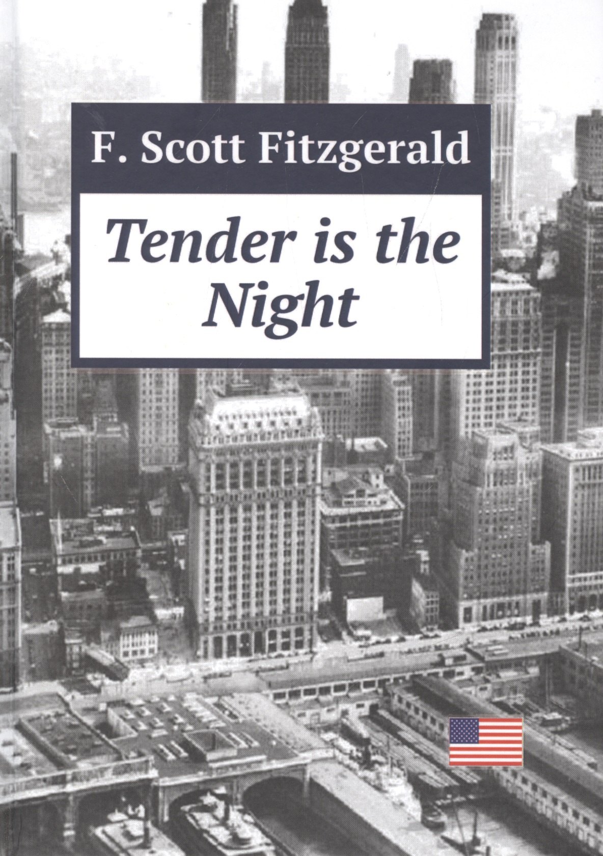 Tender is the Night Ночь нежна роман на англяз 338₽