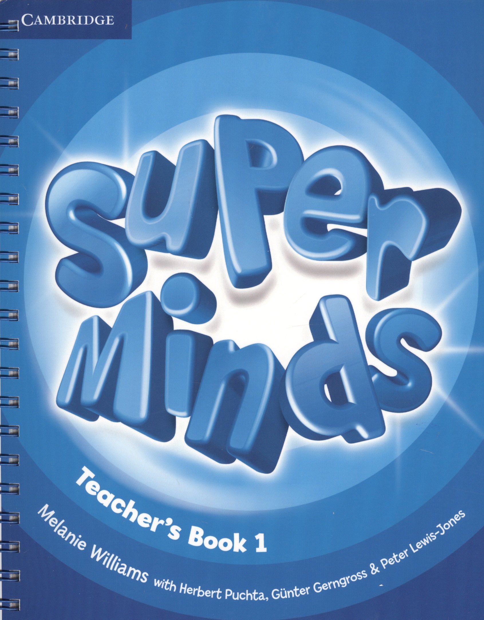 

Super Minds 1. Teacher s Book