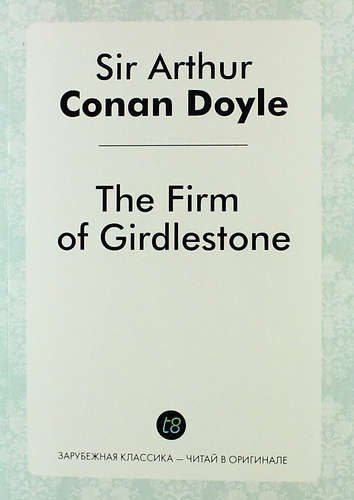 

The Firm of Girdlestone