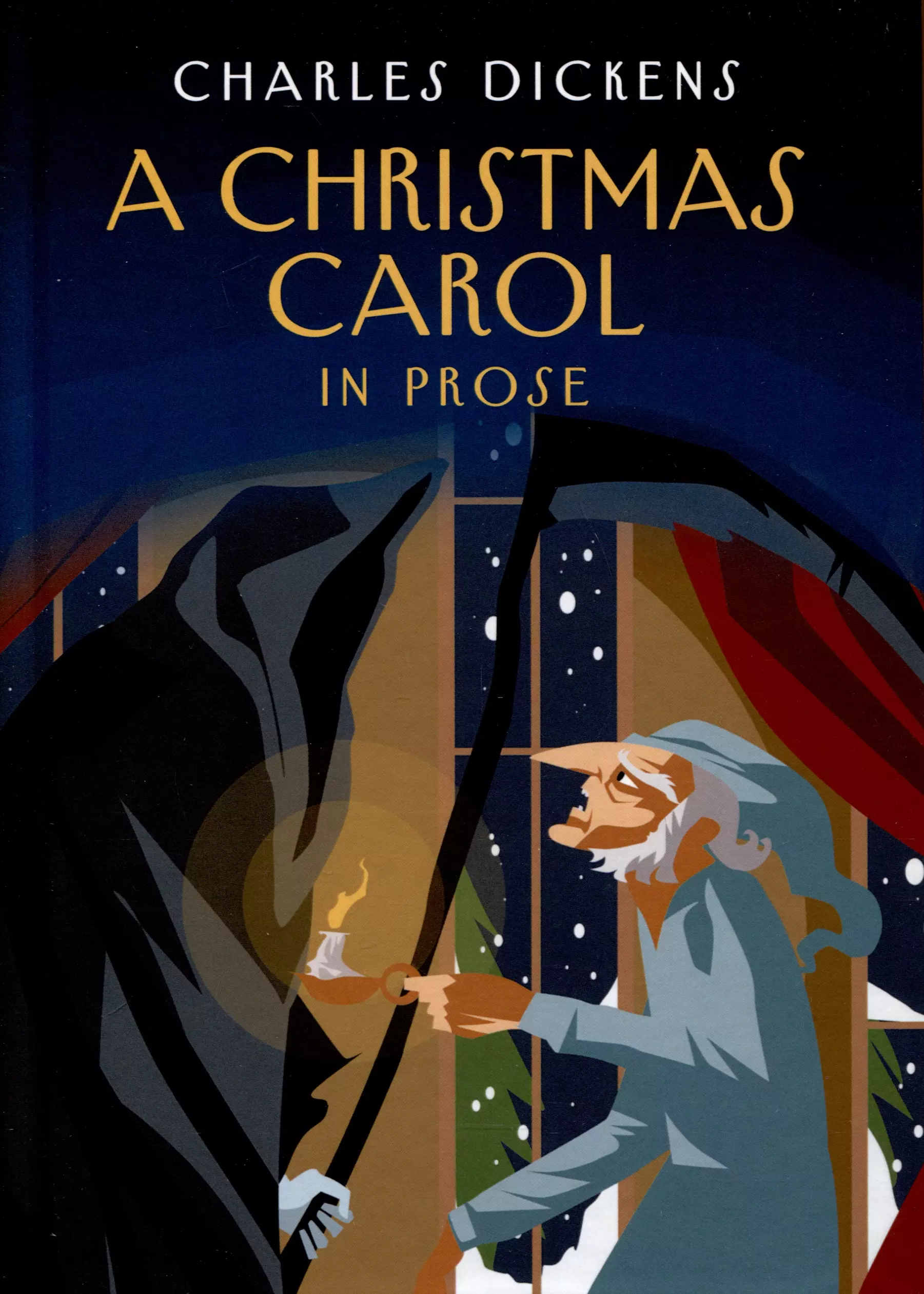 A Christmas Carol in Prose. Being a Ghost Story of Christmas