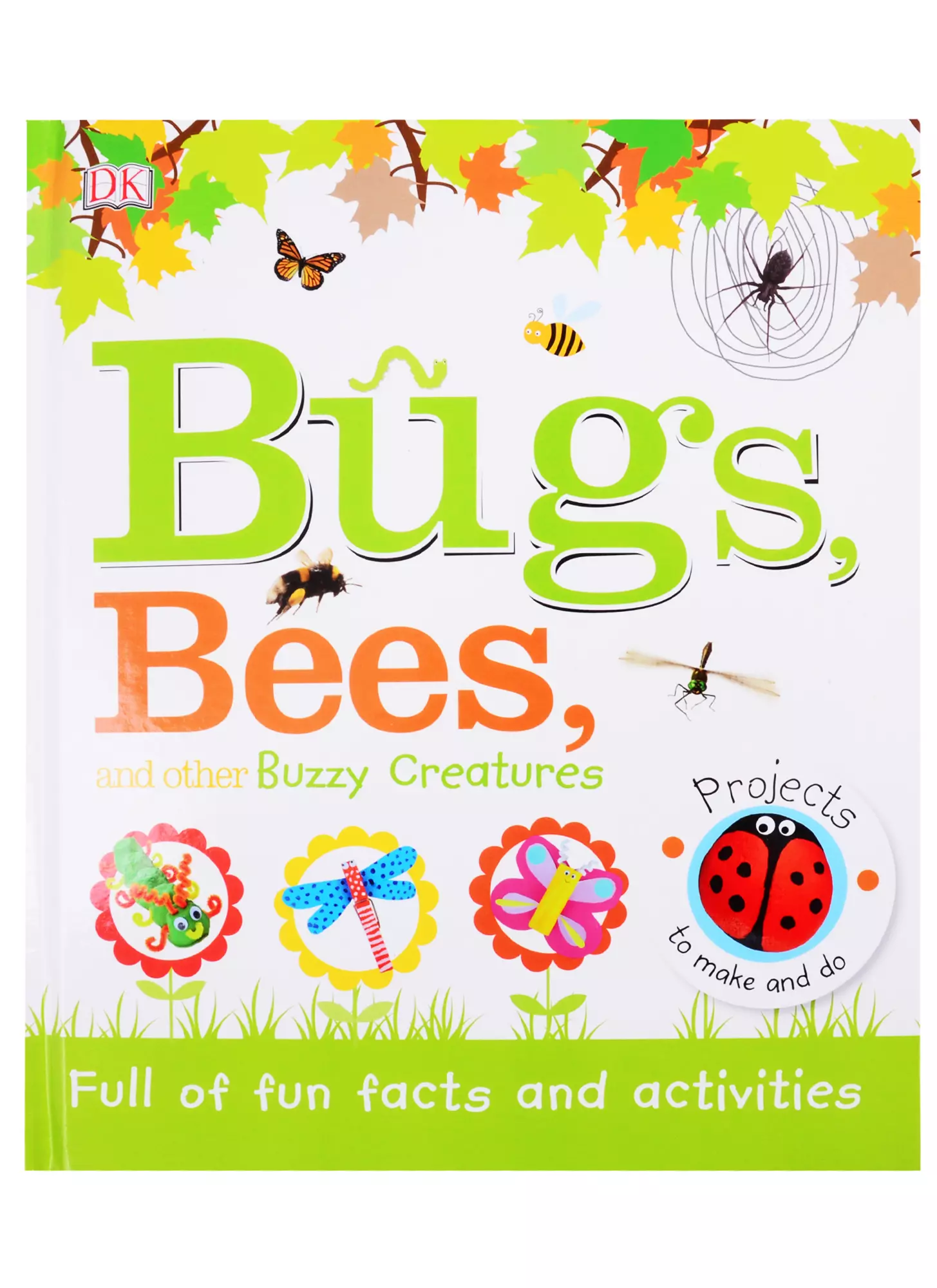 Bugs Bees and Other Buzzy Creatures 932₽