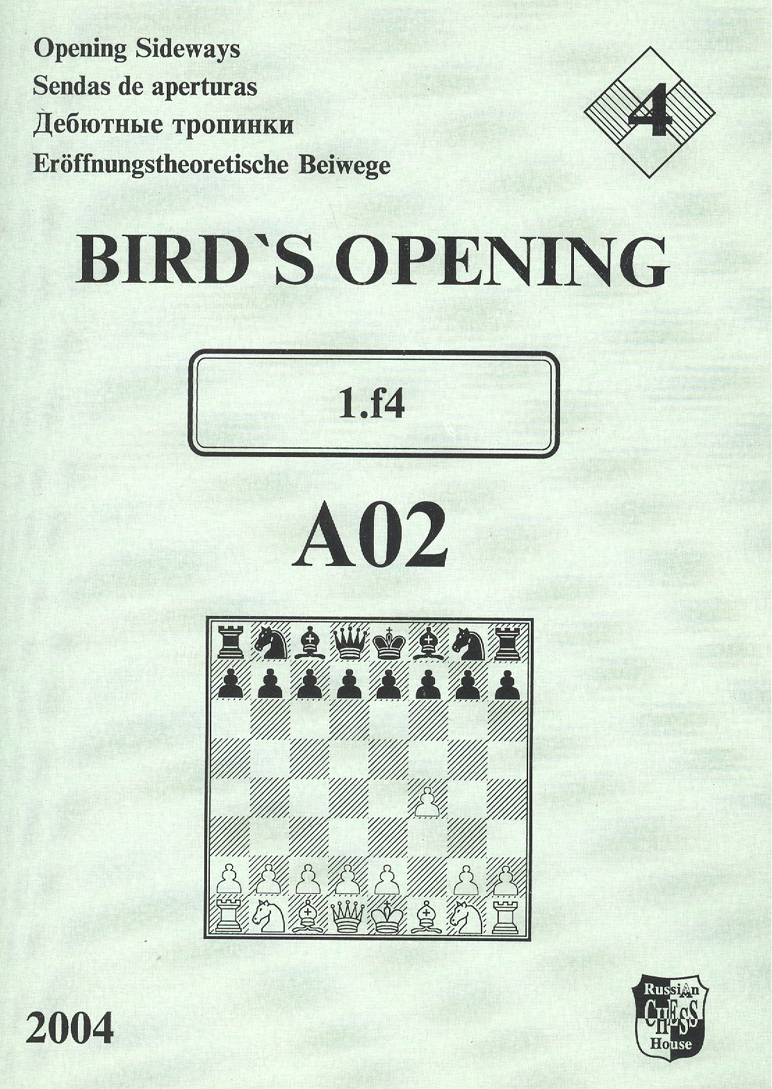 

Bird`s Opening A02 1.f4 / Дебютные тропинки-4