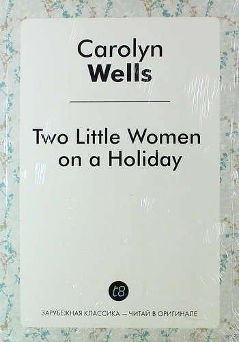 

Two Little Women on a Holiday