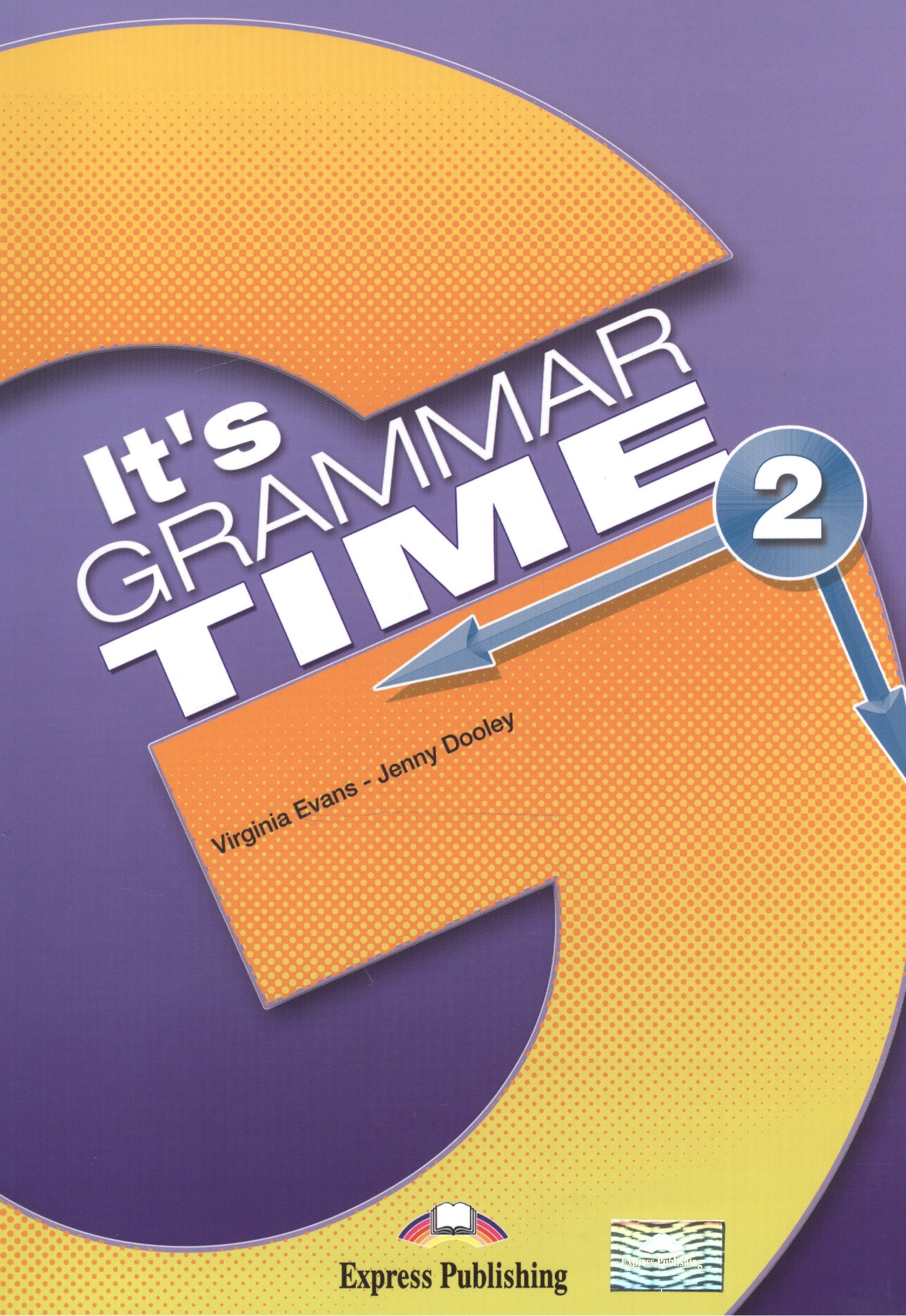 New grammar time 2. Time in grammar. Time in grammar. Its time грамматика. Учебник new grammar time 3.
