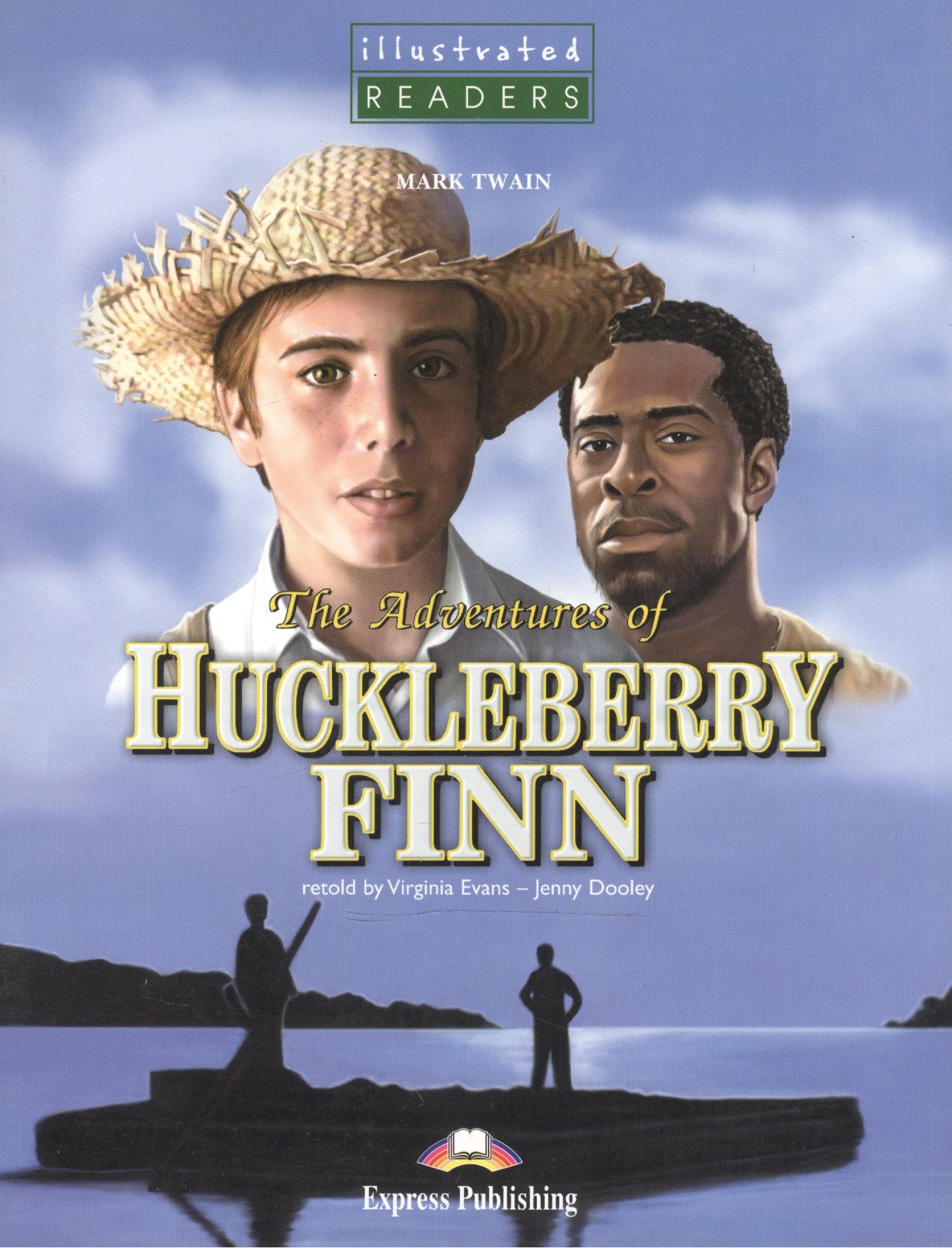 

The Adventures of Huckleberry Finn. Приключения Гекльберри Финна. Книга для чтения