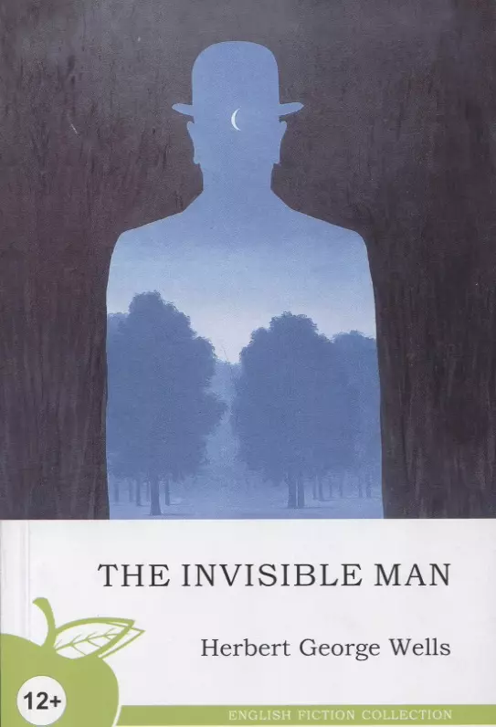 The invisible man = Человек-невидимка : роман на английском языке