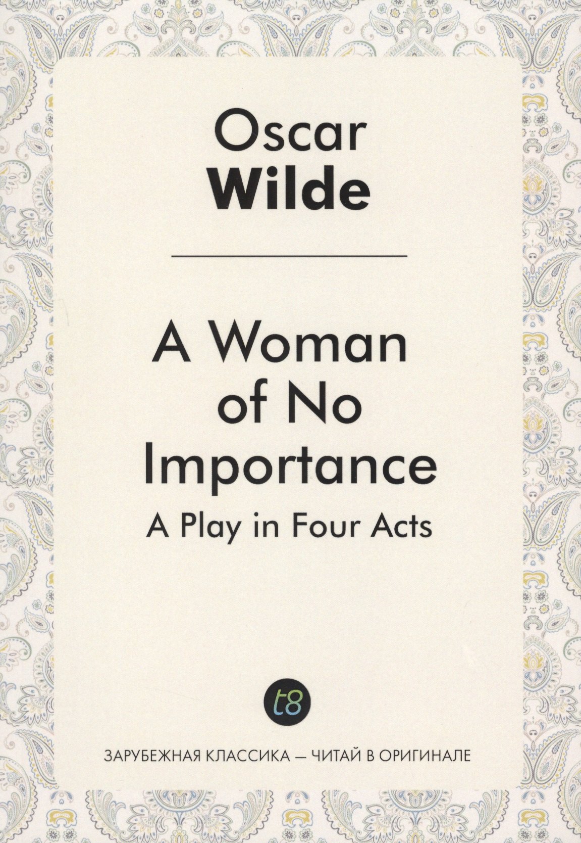 

A Woman of No Importance