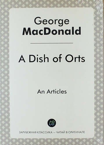 

A Dish of Orts