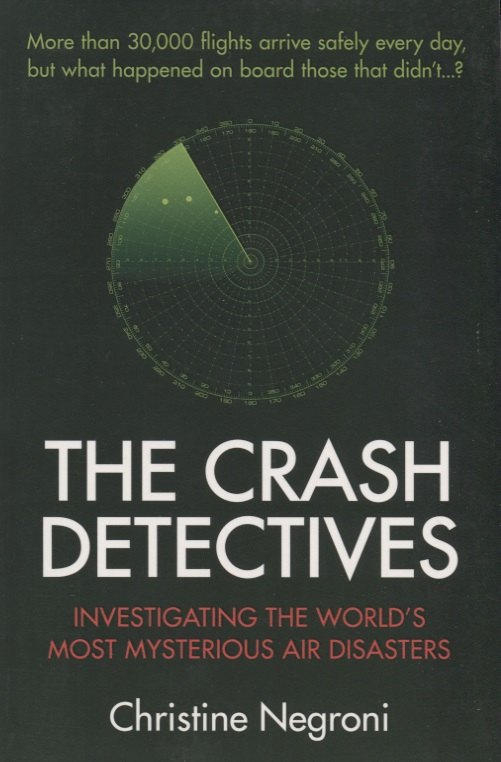 The Crash Detectives Investigating the World s Most Mysterious Air Disasters 1195₽