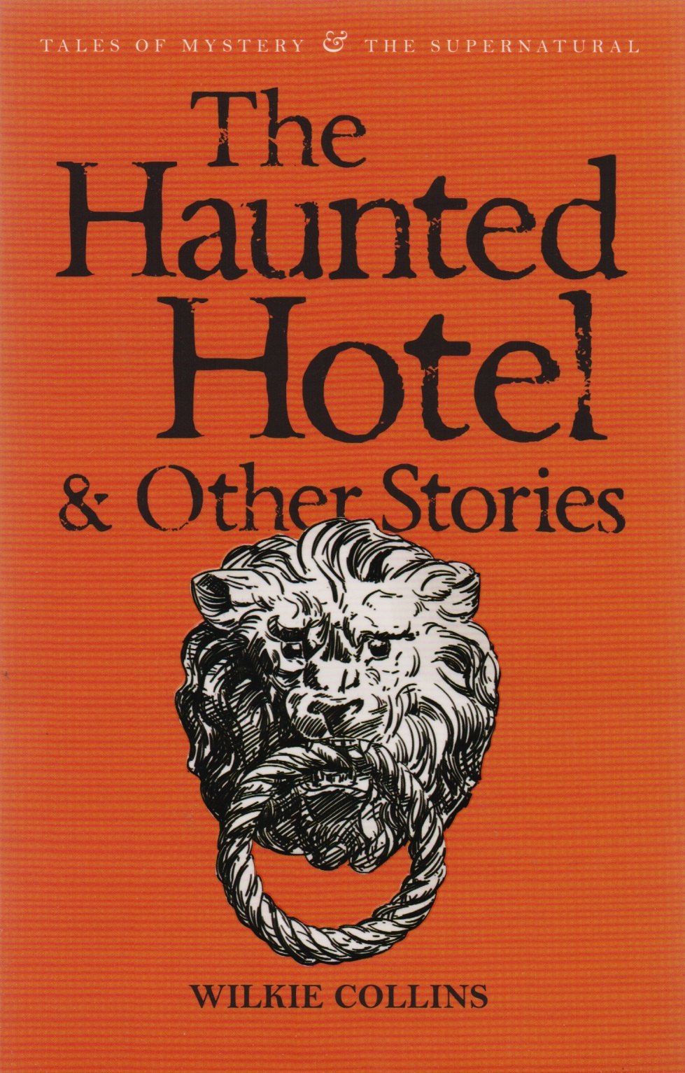 The Haunted Hotel  & Other Stories