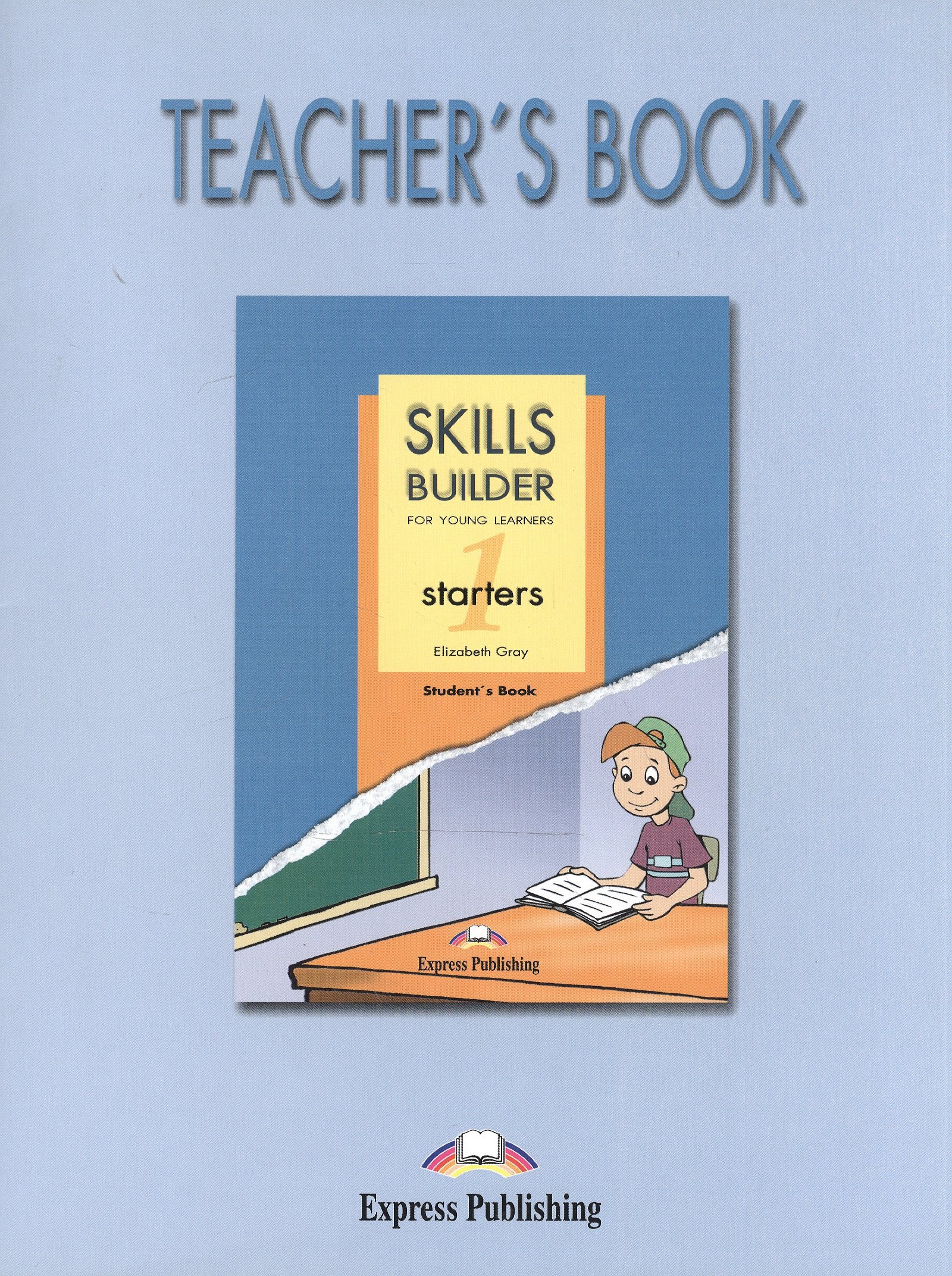 

Skills Builder. Starters 1. Teachers Book. Книга для учителя