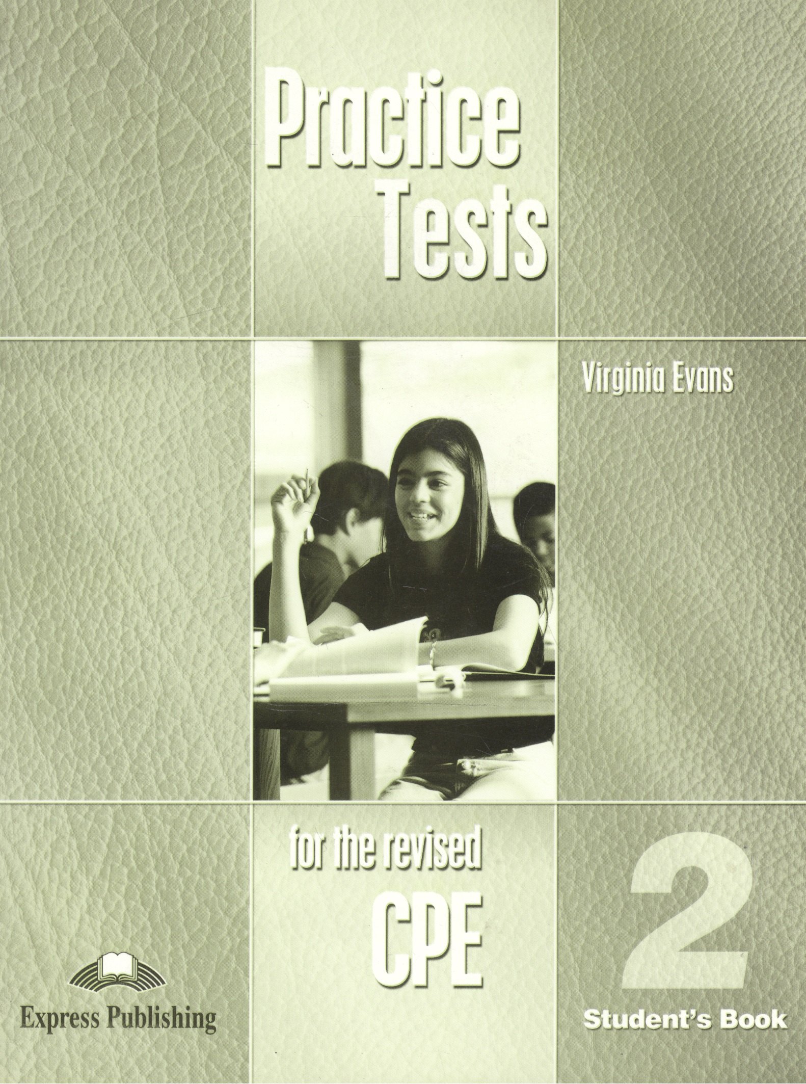 

CPE Practice Tests 2 Students Book. Учебник.