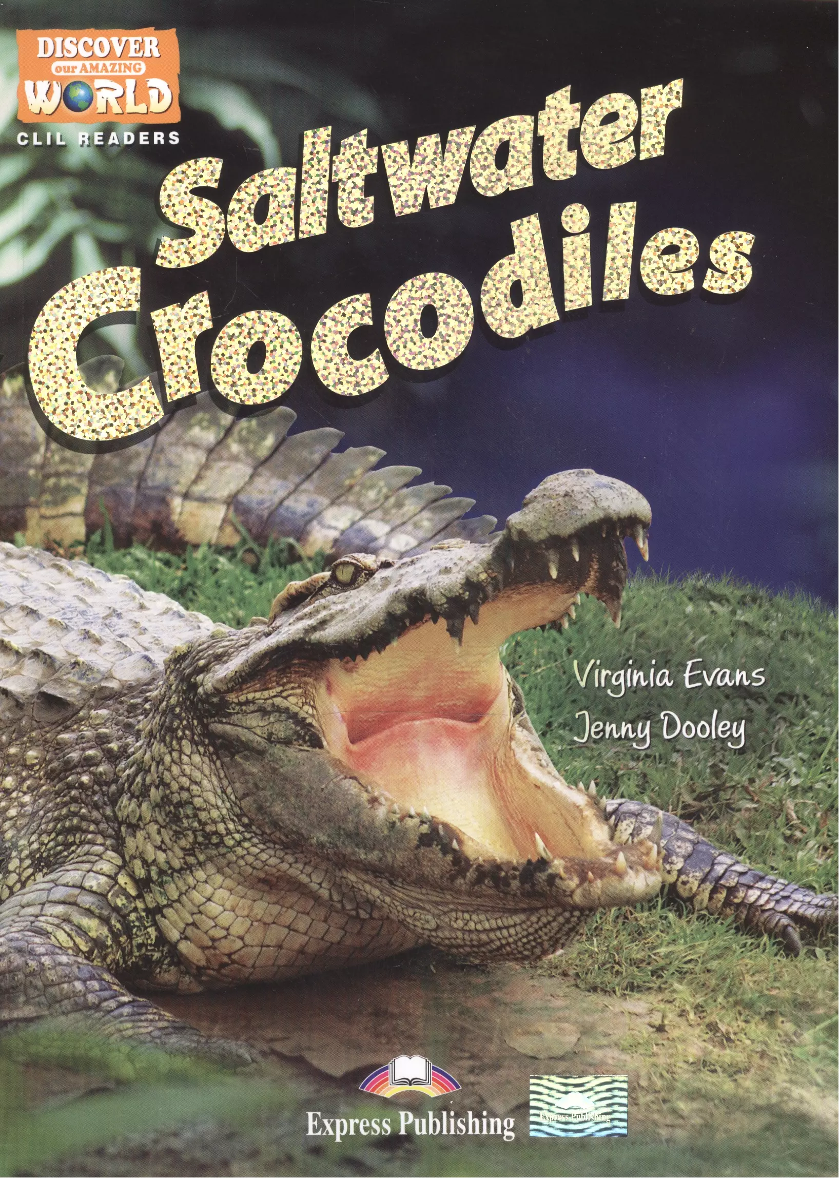 Saltwater Crocodiles Level B1 Книга для чтения 2115₽