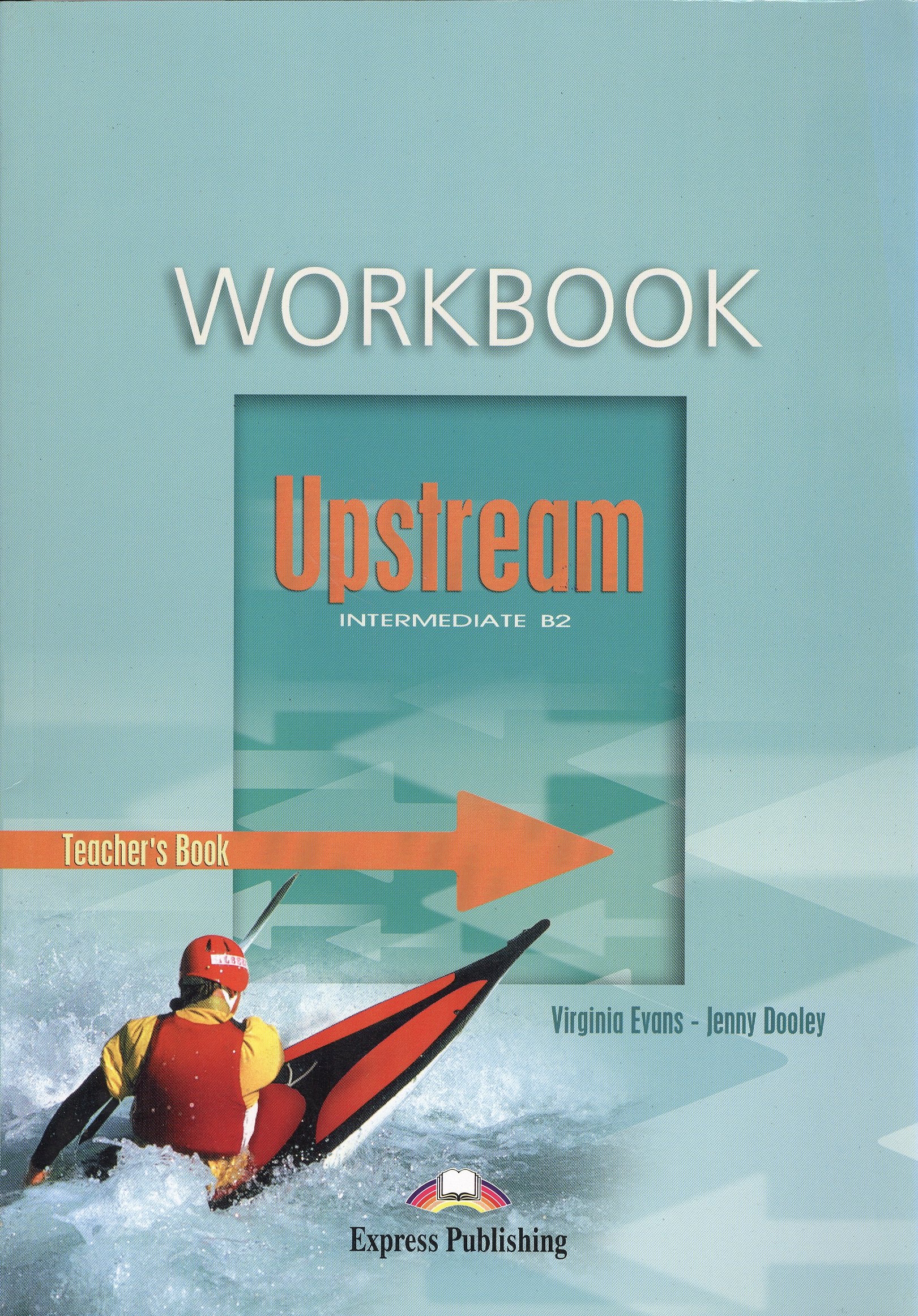 

Upstream Intermediate B2 (1st Edition). Teachers Workbook