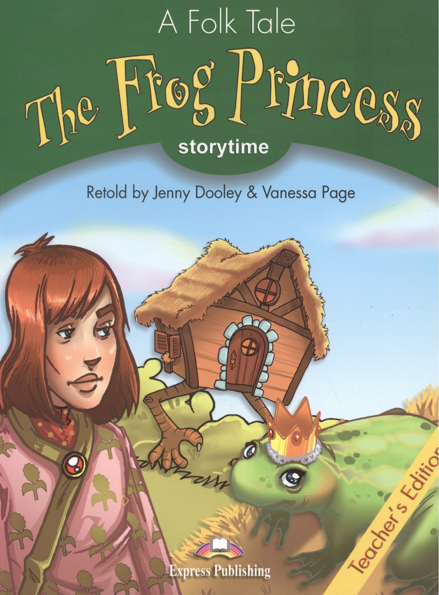 

The Frog Princess. Teacher s Edition. Издание для учителя