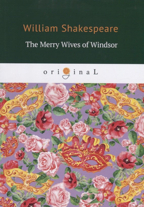 

The Merry Wives of Windsor = Виндзорские насмешницы: на англ.яз