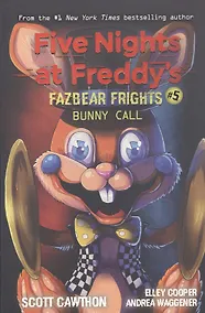 Купить Five nights at freddy's: Fazbear Frights #5. Bunny Call — Фото №1