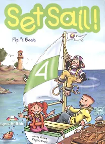Купить Set Sail! 4. Pupil`s Book. Учебник — Фото №1