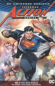 Купить Superman: Action Comics Volume 4: Rebirth: The New World — Фото №1