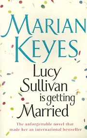 Купить Lucy Sullivan is getting Married (м) Keyes — Фото №1