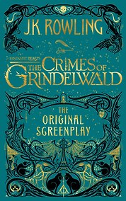 Купить Fantastic Beasts: The Crimes of Grindelwald - Screenplay (J.K. Rowling) Фантастические твари: Преступления Грин-де-Вальда /Книги на английском языке — Фото №1